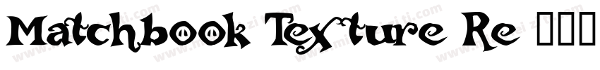 Matchbook Texture Re字体转换